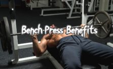 17 Brilliant Bench Press Benefits To Keep In Mind